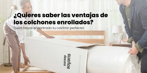 Ventajas de comprar un colchón enrollado