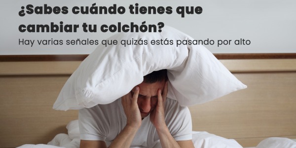 Señales que te indican cuándo renovar el colchón