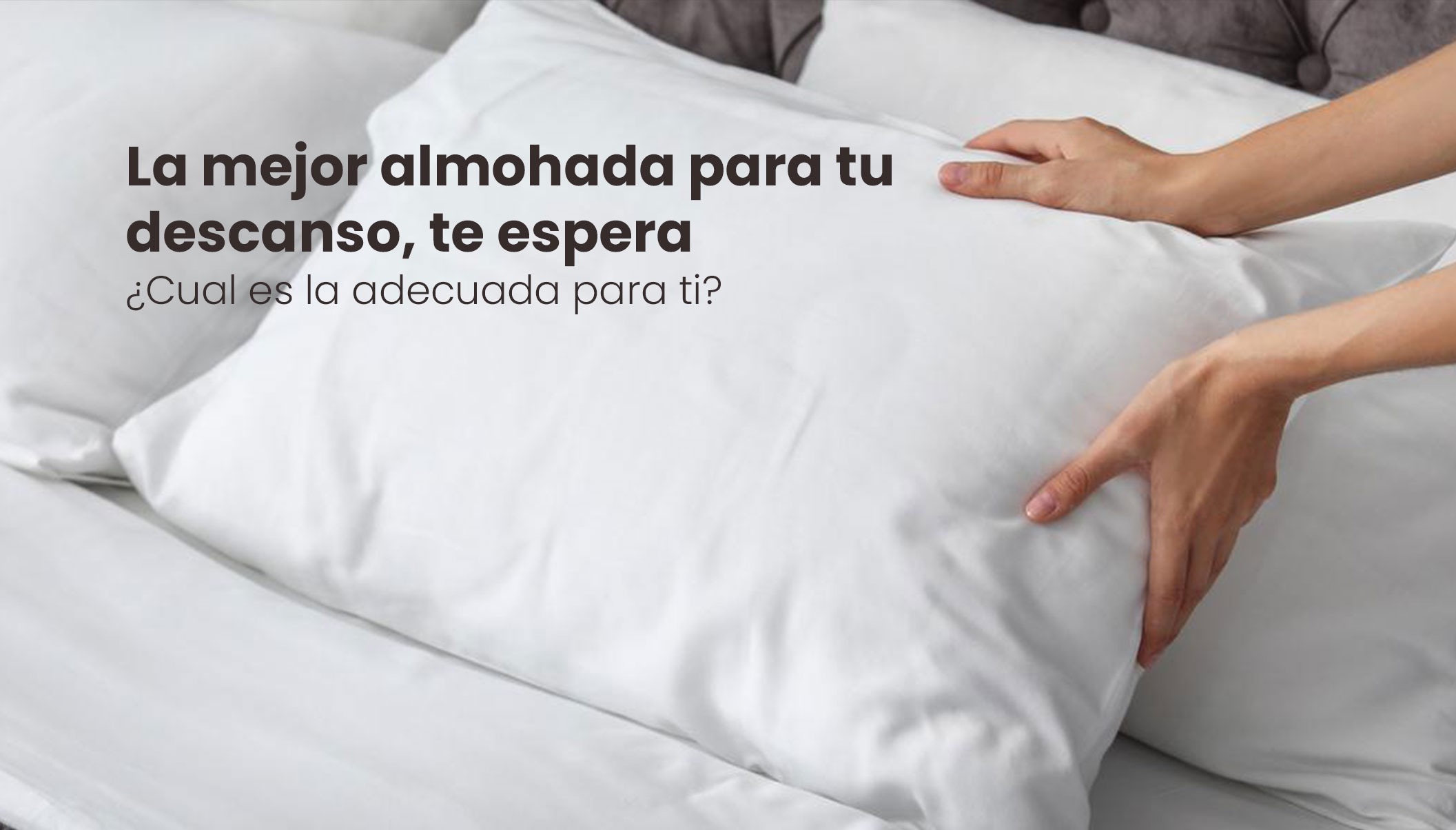 ¿Cuáles son las mejores almohadas para dormir bien?